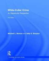 9781138288881-1138288888-White-Collar Crime: An Opportunity Perspective (Criminology and Justice Studies)