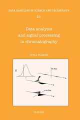 9780444820662-0444820663-Data Analysis and Signal Processing in Chromatography (Volume 21) (Data Handling in Science and Technology, Volume 21)