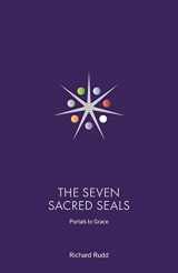 9781999671044-199967104X-The Seven Sacred Seals: Portals To Grace