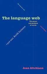 9780521574754-0521574757-The Language Web: The Power and Problem of Words - The 1996 BBC Reith Lectures (Reith Lectures, 1996.)