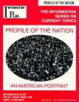 9781573020664-1573020664-Profile of the Nation - An American Portrait (Reference Series)