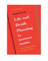 9780964944077-0964944073-Life & Death Planning for Retirement Benefits