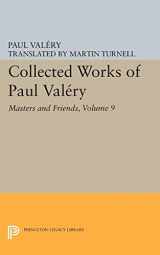 9780691622774-0691622779-Collected Works of Paul Valery, Volume 9: Masters and Friends