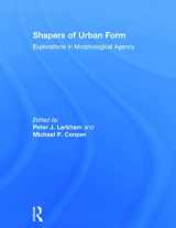 9780415738897-041573889X-Shapers of Urban Form: Explorations in Morphological Agency