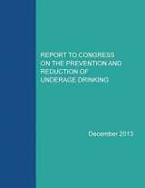 9781523674275-152367427X-Report to Congress on the Prevention and Reduction of Underage Drinking