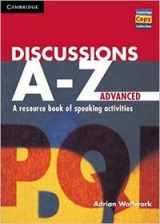9780521559799-0521559790-Discussions A-Z Advanced: A Resource Book of Speaking Activities (Cambridge Copy Collection)