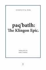 9789081709125-9081709127-paq'batlh: The Klingon Epic