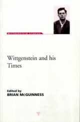 9781855065857-1855065851-Wittgenstein & His Times, Wittgenstein Studies