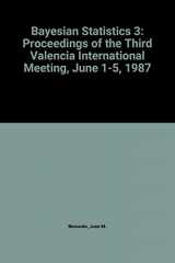9780198522201-0198522207-Bayesian Statistics 3: Proceedings of the Third Valencia International Meeting, June 1-5, 1987 (Oxford Science Publications)