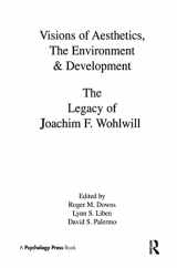 9780805810004-0805810005-Visions of Aesthetics, the Environment & Development: the Legacy of Joachim F. Wohlwill (Penn State Series on Child and Adolescent Development)