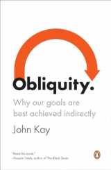 9780143120551-0143120557-Obliquity: Why Our Goals Are Best Achieved Indirectly