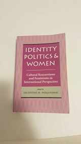9780813386928-0813386926-Identity Politics And Women: Cultural Reassertions And Feminisms In International Perspective