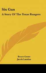 9781104836023-1104836025-Six Gun: A Story of the Texas Rangers