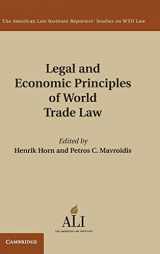 9781107038615-1107038618-Legal and Economic Principles of World Trade Law (The American Law Institute Reporters Studies on WTO Law)
