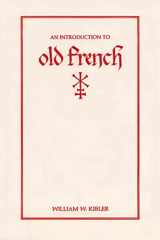 9780873522922-0873522923-An Introduction to Old French (Introductions to Older Languages)