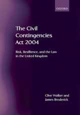 9780199296262-019929626X-The Civil Contingencies Act 2004: Risk, Resilience and the Law in the United Kingdom