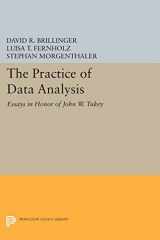 9780691601595-0691601593-The Practice of Data Analysis: Essays in Honor of John W. Tukey (Princeton Legacy Library, 401)