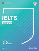 9781108901062-1108901069-IELTS Grammar For Bands 6. 5 and above. Student's Book with Answers. (Cambridge Grammar for First Certificate, IELTS, PET)