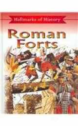 9781596041219-1596041218-Roman Forts (Hallmarks of History)