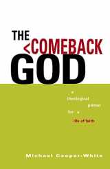 9780806657684-0806657685-The Comeback God: A Theological Primer for a Life of Faith (Exploring Christian Faith)