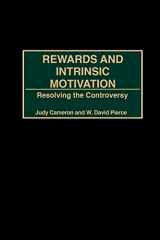 9781593113834-1593113838-Rewards And Intrinsic Motivation: Resolving the Controversy