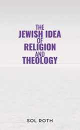 9781602804456-1602804451-The Jewish Idea of Religion and Theology