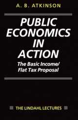 9780198292166-0198292163-Public Economics in Action: The Basic Income/Flat Tax Proposal (The Lindahl Lectures)
