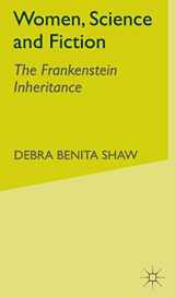 9780333741580-0333741587-Women, Science and Fiction: The Frankenstein Inheritance
