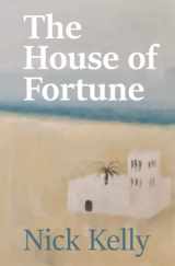 9781095560297-1095560298-The House of Fortune (One Hundred Years in Qatar)