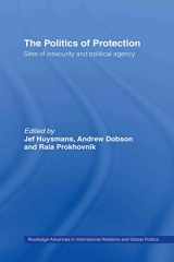 9780415356817-0415356814-The Politics of Protection: Sites of Insecurity and Political Agency (Routledge Advances in International Relations and Global Politics)