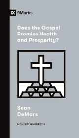 9781433578519-1433578514-Does the Gospel Promise Health and Prosperity? (Church Questions)