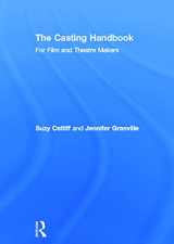 9780415688222-0415688221-The Casting Handbook: For Film and Theatre Makers
