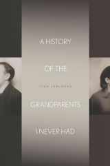9780804795449-0804795444-A History of the Grandparents I Never Had (Stanford Studies in Jewish History and Culture)