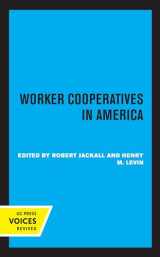 9780520324756-0520324757-Worker Cooperatives in America