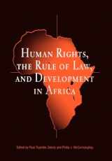 9780812237832-0812237838-Human Rights, the Rule of Law, and Development in Africa (Pennsylvania Studies in Human Rights)