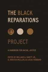 9780520383814-0520383818-The Black Reparations Project: A Handbook for Racial Justice