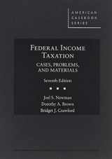 9781684672110-1684672112-Newman, Brown, and Crawford's Federal Income Taxation: Cases, Problems, and Materials, 7th (American Casebook Series)