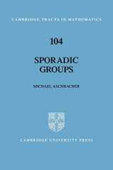 9780521056861-0521056861-Sporadic Groups (Cambridge Tracts in Mathematics, Series Number 104)