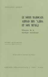 9782711605712-271160571X-Le Soufi Marocain Ahmad Ibn Ajiba Et Son Mi'raj (Etudes Musulmanes) (French Edition)