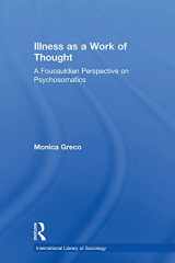 9780415757409-0415757401-Illness as a Work of Thought (International Library of Sociology)