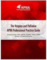 9781934654521-1934654523-The Hospice and Palliative APRN Professional Practice Guide