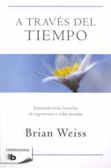 9781947783485-1947783483-A través del tiempo / Through Time Into Healing (Spanish Edition)