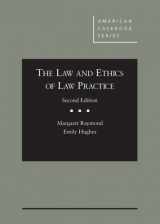 9781628103960-1628103965-The Law and Ethics of Law Practice (American Casebook Series)