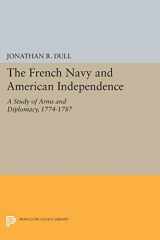 9780691617558-0691617554-The French Navy and American Independence: A Study of Arms and Diplomacy, 1774-1787 (Princeton Legacy Library, 1239)
