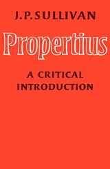 9780521143097-0521143098-Propertius: A Critical Introduction