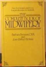 9780525031802-0525031804-The Complete Book of Midwifery: 2