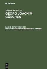 9783110145502-3110145502-Repertorium der Verlagskorrespondenz Göschen (1783–1828) (German Edition)