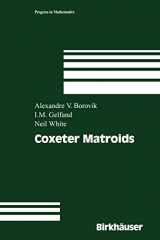9781461274001-1461274001-Coxeter Matroids (Progress in Mathematics, 216)