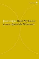 9781781688885-1781688885-Read My Desire: Lacan Against the Historicists (Radical Thinkers)