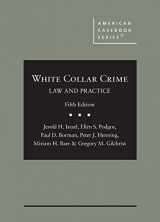9781684676064-1684676061-White Collar Crime: Law and Practice (American Casebook Series)